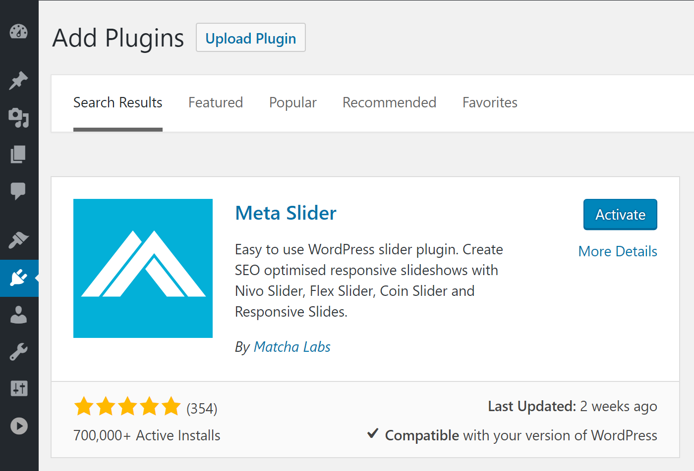 Install Meta Slider from within your WordPress Dashboard