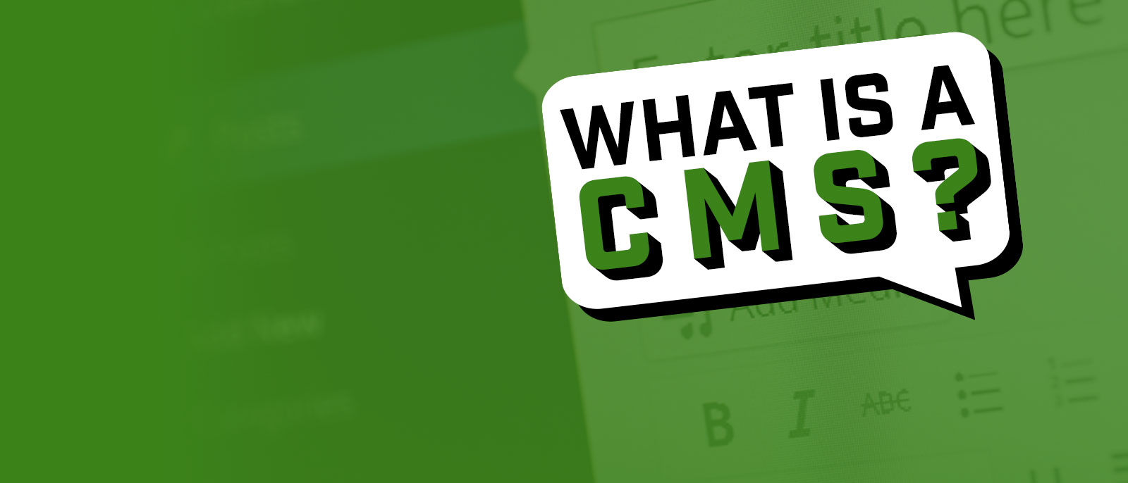 What is a CMS?