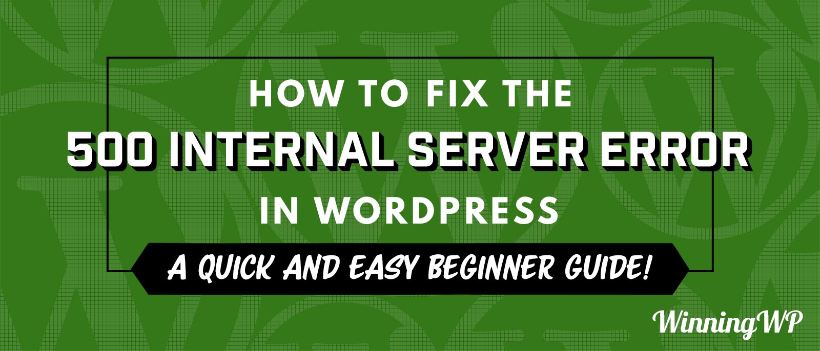 How to fix the Internal Server Error in WordPress