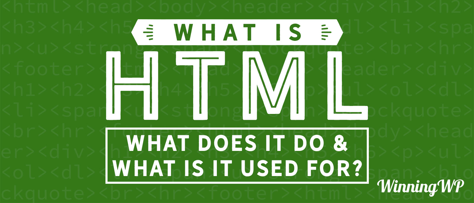 What is HTML