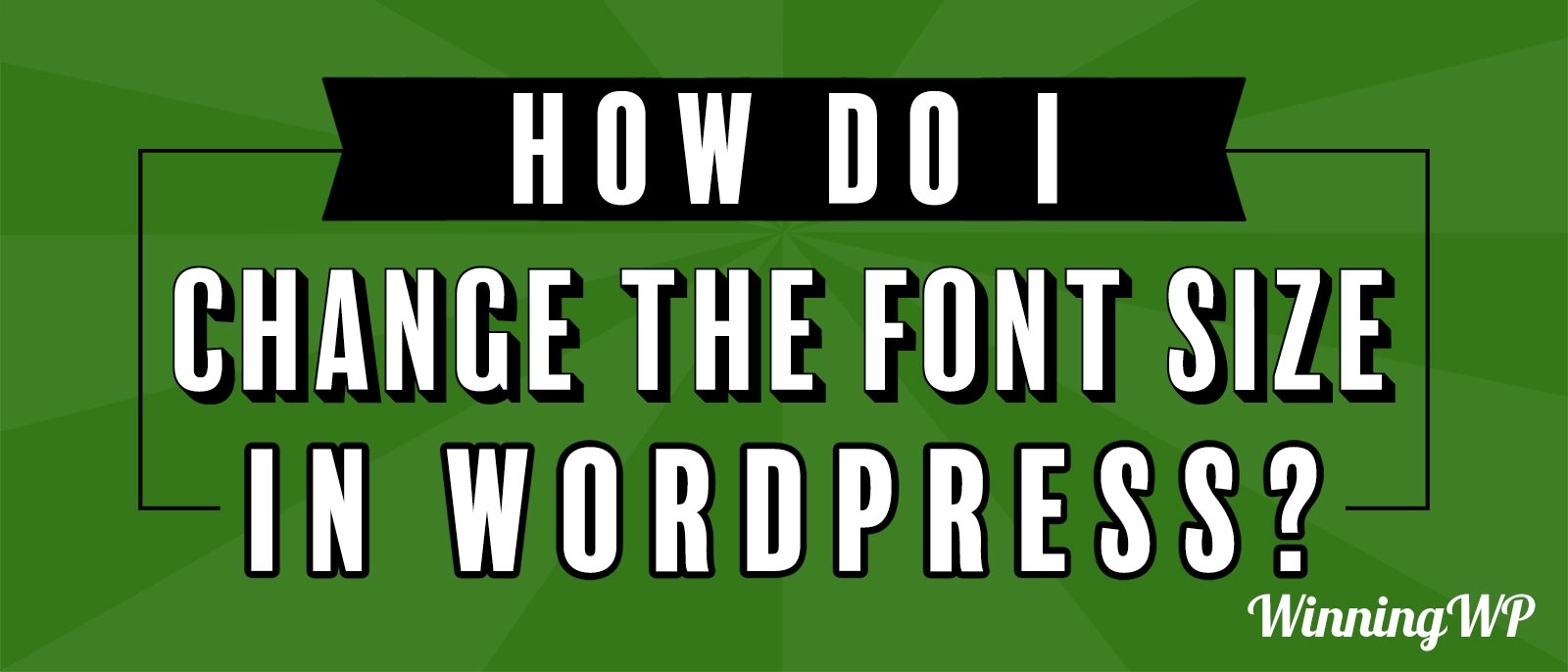 how-to-change-font-size-in-wordpress