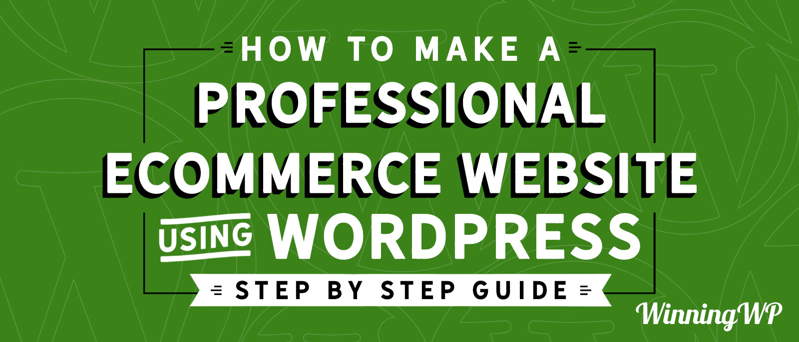 How to make an eCommerce Website with WordPress