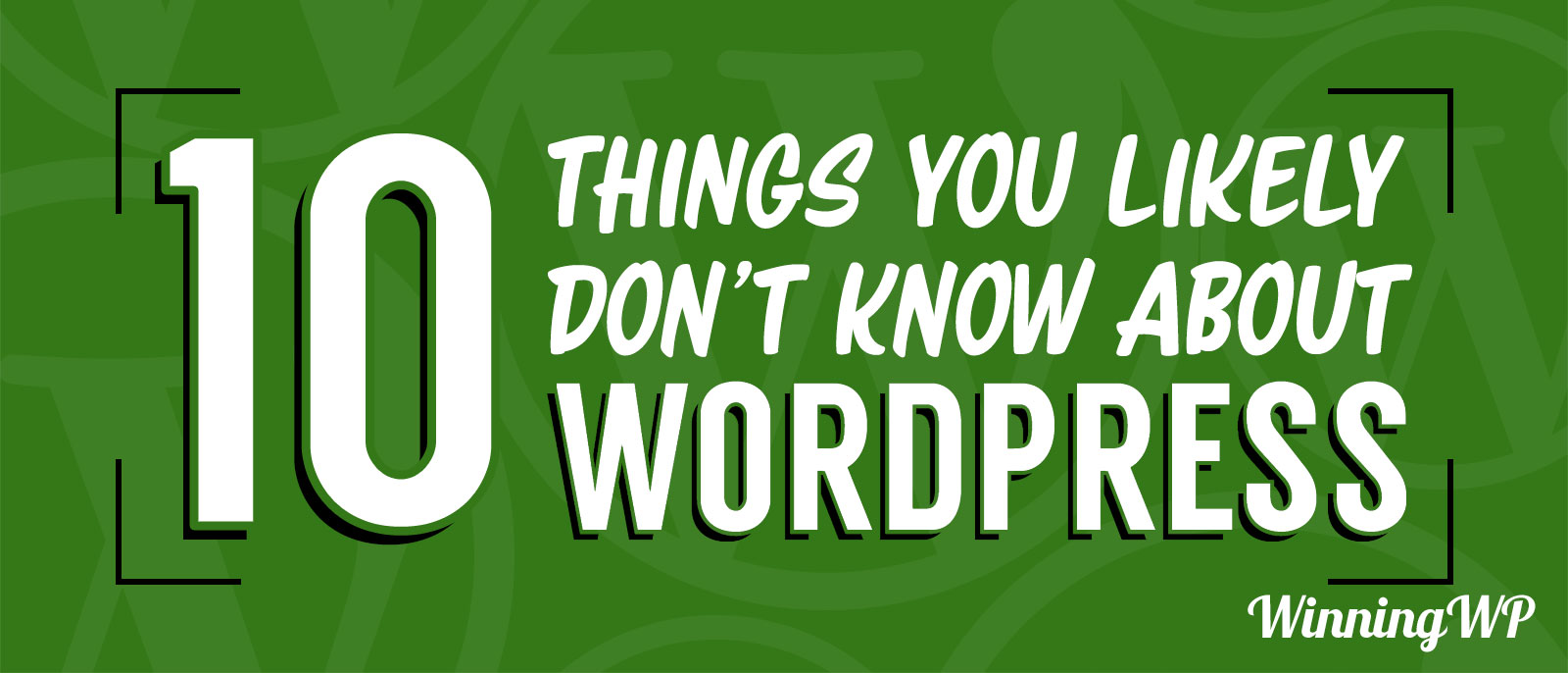 ten-things-you-likely-dont-know-about-wordpress