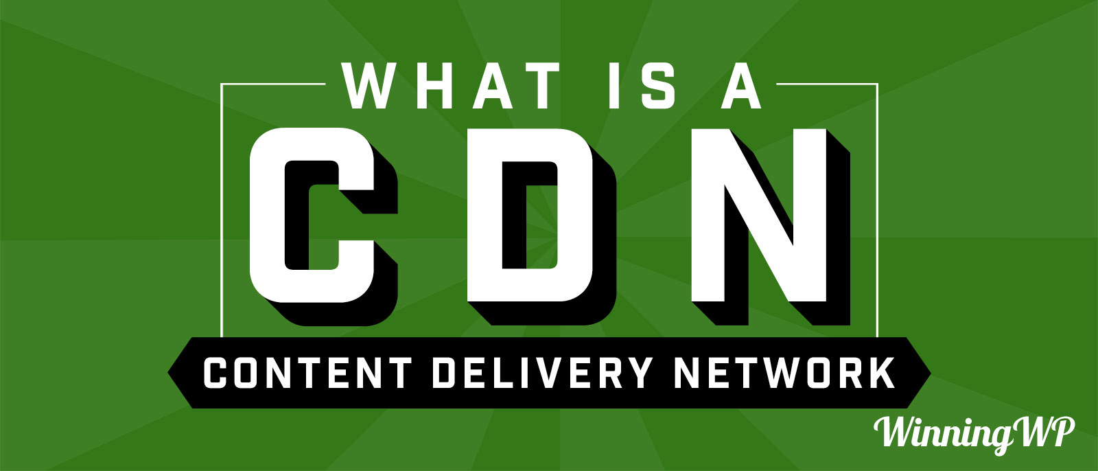 What is a CDN