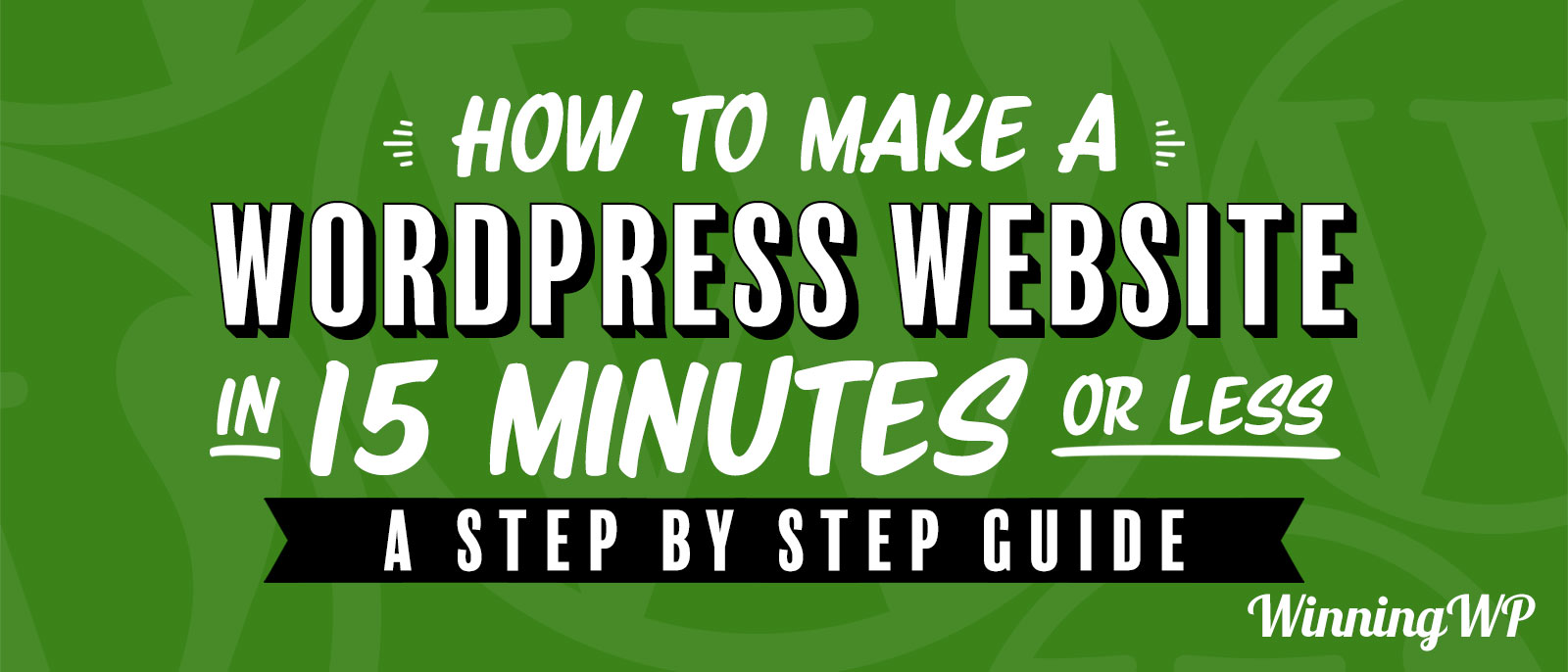 how-to-make-wordpress-website-in-15-minutes